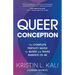 Queer Conception: The Complete Fertility Guide for Queer and Trans Parents-To-Be