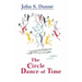 The Circle Dance of Time