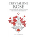 Crystalline Rose: A Revolutionary Healing Concept for Feminine Empowerment