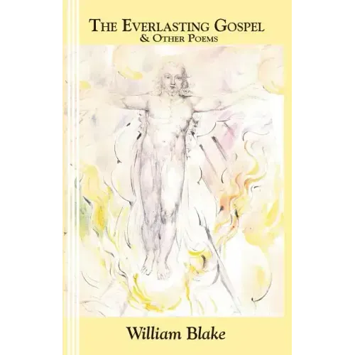 The Everlasting Gospel: and Other Poems
