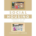 Social Housing Homes in 25 Paintings: An Illustrated Story of UK Social Housing