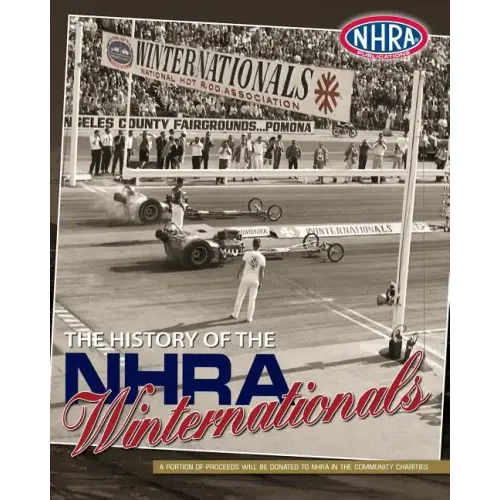 The History of the NHRA Winternationals