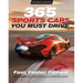 365 Sports Cars You Must Drive: Fast, Faster, Fastest - Revised and Updated
