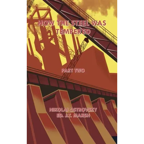 How the Steel Was Tempered: Part Two (Hardcover)