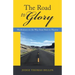 The Road to Glory: Meditations on the Way from Here to Heaven