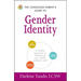 The Conscious Parent's Guide to Gender Identity: A Mindful Approach to Embracing Your Child's Authentic Self