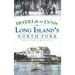 Hotels and Inns of Long Island's North Fork