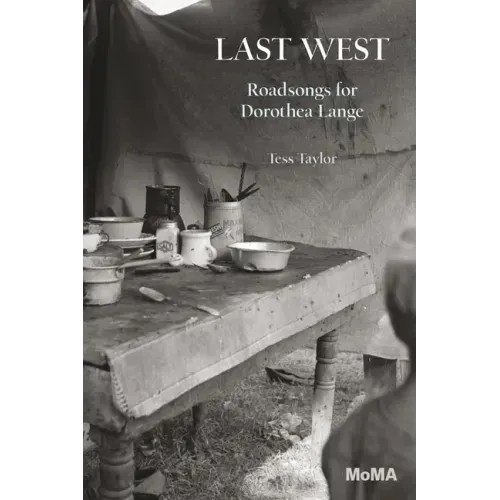 Last West: Roadsongs for Dorothea Lange