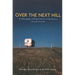 Over the Next Hill: An Ethnography of RVing Seniors in North America, Second Edition