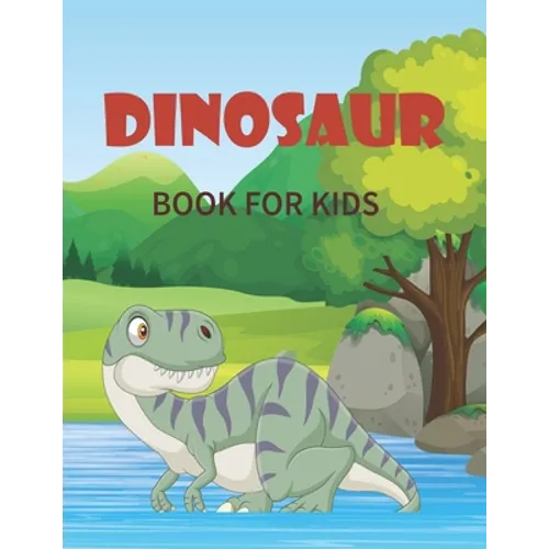 Dinosaur Book for Kids: Super Fun Dinosaur Gift for Boys & Girls
