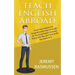 Teach English Abroad: Some Guy's Quick and Straightforward How-To Guide for Teaching English Overseas Along with Tips and Tricks to Be Successful at I