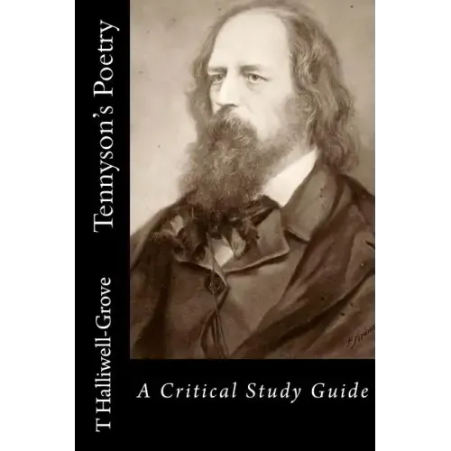 Tennyson's Poetry - A Critical Study Guide