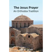 The Jesus Prayer: An Orthodox Tradition