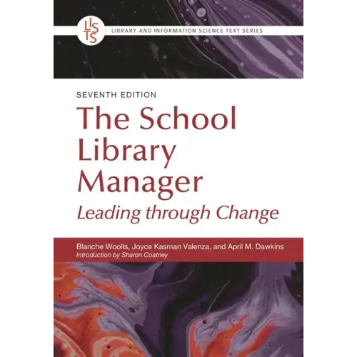 The School Library Manager: Leading Through Change