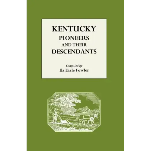 Kentucky Pioneers and Their Descendants