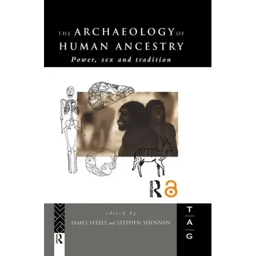 The Archaeology of Human Ancestry: Power, Sex and Tradition