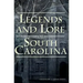 Legends and Lore of South Carolina