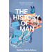 The History of Man