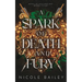 A Spark of Death and Fury