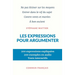 Les expressions pour argumenter