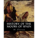 History of the Moors of Spain