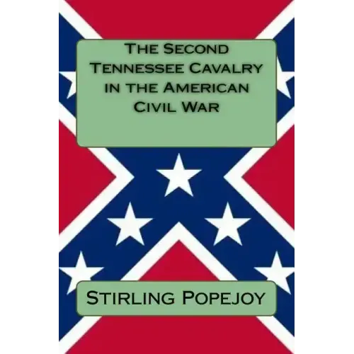 The Second Tennessee Cavalry in the American Civil War