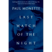 Last Watch of the Night: Essays Too Personal and Otherwise