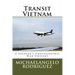 Transit Vietnam: A Soldier's Photographic War Odyssey