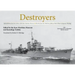 Destroyers: Selected Photos from the Archives of the Kure Maritime Museum, the Best from the Collection of Shizuo Fukui's Photos of Japanese Warships