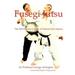 Fusegi Jutsu: The Self Defense Course of Danzan-Ryu Jujutsu