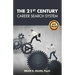 The 21st Century Career Search System