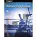 Helicopter Flying Handbook (2025): Faa-H-8083-21b
