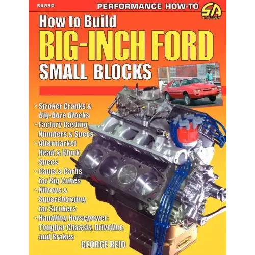 How to Build Big-Inch Ford Small Blocks