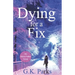 Dying for a Fix