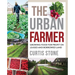 The Urban Farmer: Growing Food for Profit on Leased and Borrowed Land