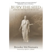 Bury The Seed: Poems for Releasing More Life into You