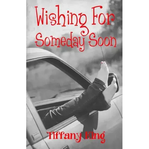 Wishing For Someday Soon