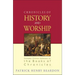 Chronicles of History and Worship: Orthodox Christian Reflections on the Books of Chronicles