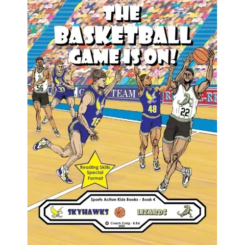 The Basketball Game Is On!: The Skyhawks vs. The Lizards!