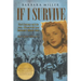 If I Survive: Nazi Germany and the Jews: 100-Year Old Lena Goldstein's Miracle Story