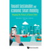 Toward Sustainable and Economic Smart Mobility: Shaping the Future of Smart Cities