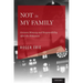 Not in My Family: German Memory and Responsibility After the Holocaust