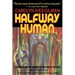 Halfway Human