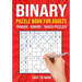 Binary Puzzle Books for Adults: Binario Binairo Takuzu Math Logic Puzzles Easy to Hard
