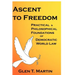 Ascent to Freedom: Practical and Philosophical Foundations of Democratic World Law