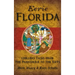 Eerie Florida: Chilling Tales from the Panhandle to the Keys