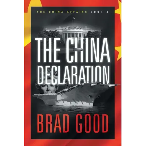 The China Declaration (Book 4): The China Affairs