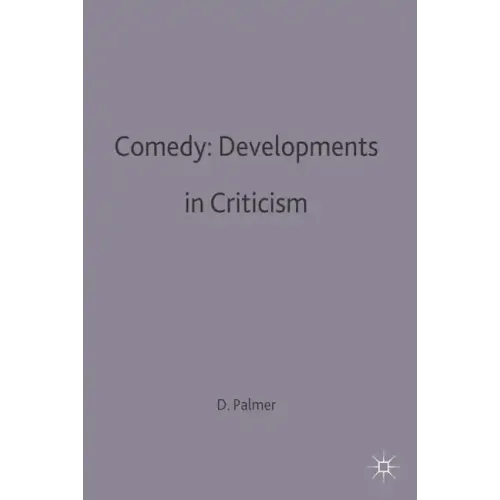 Comedy: Developments in Criticism