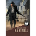 The Trail to Rebellion: A Classic Western Series