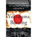 Yokohama Burning: The Deadly 1923 Earthquake and Fire That Helped Forge the Path to World War II